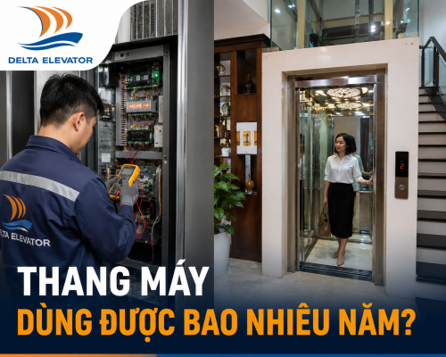 Thang máy dùng được bao nhiêu năm nếu bảo trì đúng cách - Giải đáp từ Delta