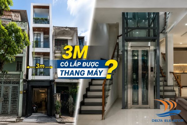 Nhà ống 3m có lắp được thang máy không - Giải pháp thực tế từ Delta