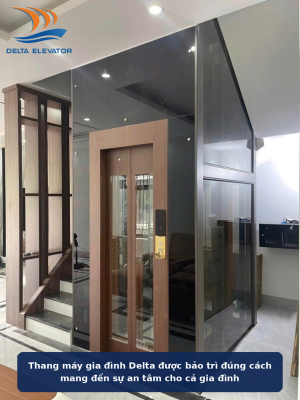 Thang máy gia đình Delta được bảo trì đúng cách mang đến sự an tâm cho cả gia đình