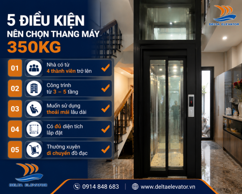 Năm trường hợp nên chọn thang máy 350kg cho gia đình