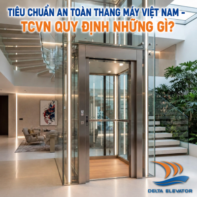 Tiêu chuẩn an toàn thang máy Việt Nam: TCVN quy định những gì?
