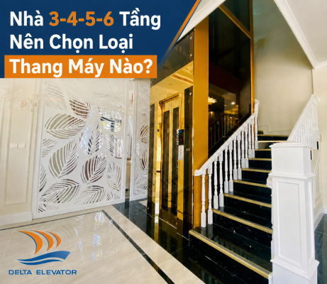 Nhà 3-4-5-6 Tầng Nên Chọn Loại Thang Máy Nào?