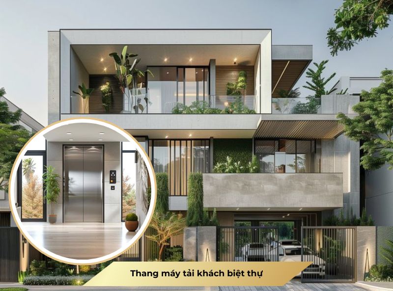 Thang máy tải khách dành cho biệt thự mang lại sự tiện nghi trong sinh hoạt hằng ngày