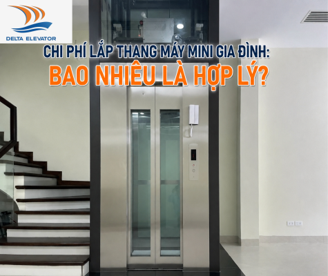 Chi Phí Lắp Thang Máy Mini Gia Đình: Bao Nhiêu Là Hợp Lý?