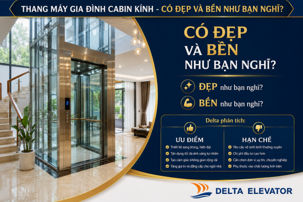 Thang Máy Gia Đình Cabin Kính Có Đẹp Và Bền Như Bạn Nghĩ?