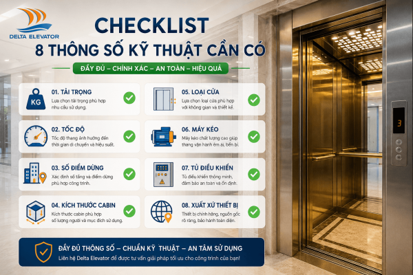 8 Thông số kỹ thuật cần thể hiện rõ để báo giá thang máy minh bạch