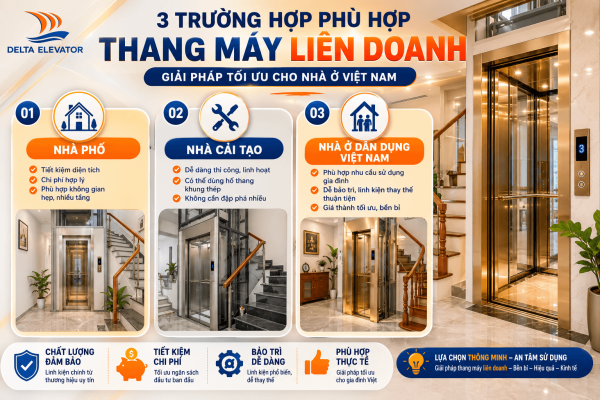 Ba trường hợp phù hợp lựa chọn thang máy liên doanh gia đình