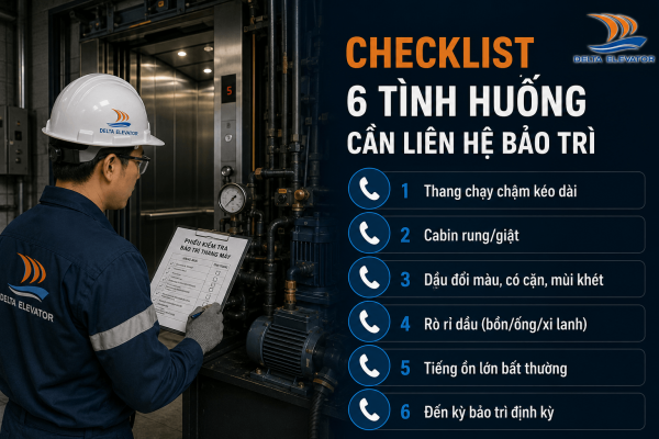 6 Tình huống cần liên hệ đơn vị bảo trì thang máy thủy lực để kiểm tra kịp thời