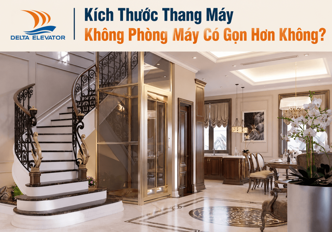 Kích Thước Thang Máy Không Phòng Máy Có Gọn Hơn Không?