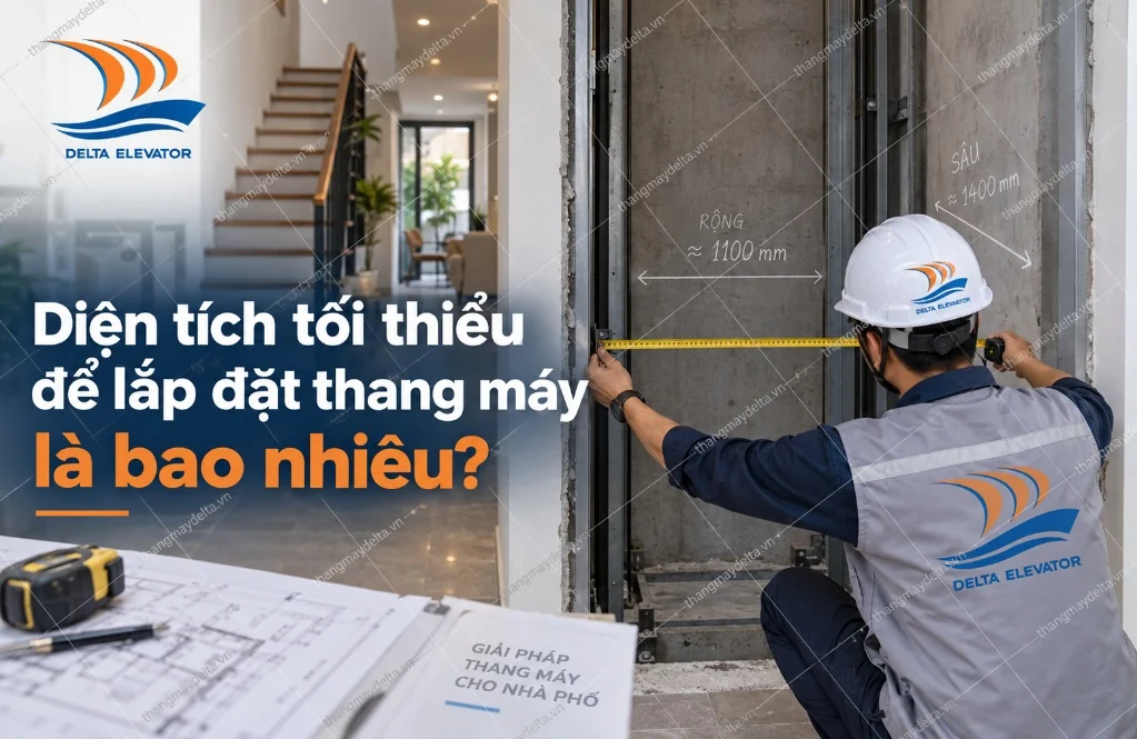 Diện tích tối thiểu để lắp đặt thang máy là bao nhiêu? Diện tích tối thiểu để lắp đặt thang máy là bao nhiêu?