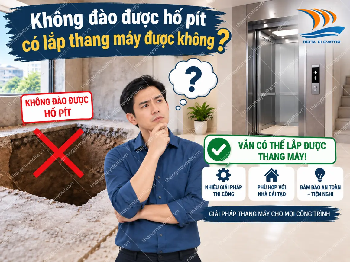Không Đào Được Hố PIT Có Lắp Thang Máy Được Không? Không Đào Được Hố PIT Có Lắp Thang Máy Được Không?